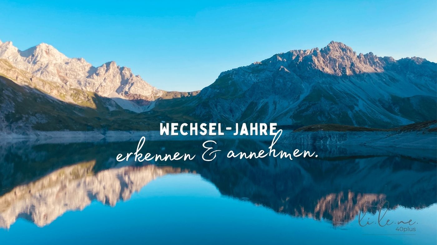Wechseljahre – Erkennen und Annehmen