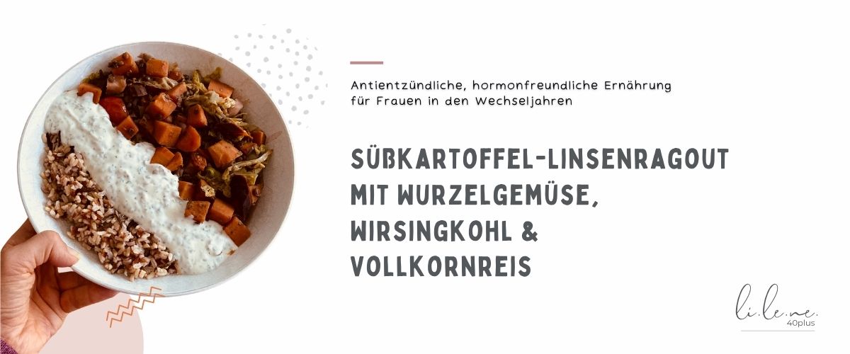 30in7 Herbst-Edition: Hormon-Balance-Bowl - Süßkartoffel-Linsen-Ragout