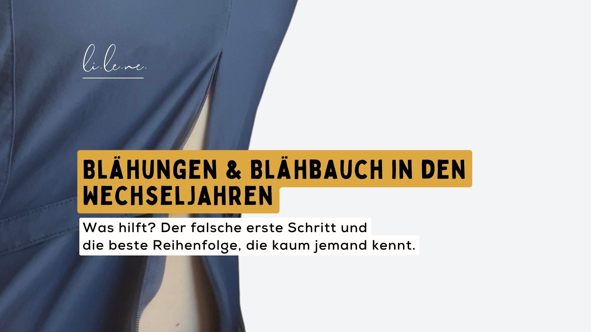 Was hilft gegen Blähbauch in den Wechseljahren?Der falsche erste Schritt und die Reihenfolge, die kaum jemand kennt